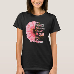 T-shirt Mes Plus Grandes Bénédictions M'Appelent Maman Et 