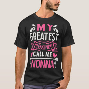 T-shirt Mes Plus Grandes Bénédictions M'Appelent Nonna Gra