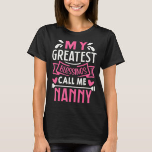 T-shirt Mes plus grandes bénédictions m'appellent mamie