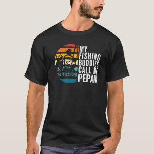 T-shirt Mes potes de pêche m'appellent Pepaw Pêcheur Fa