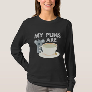 T-shirt Mes Puns Sont Koala Thé Boissons Thé Pun Tee