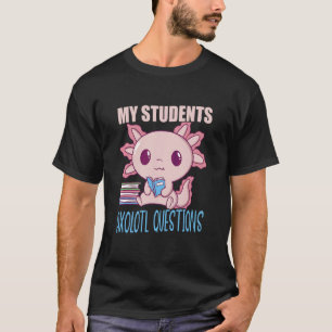 T-shirt Mes Questions de Salamandre Axolotl d'Élèves Axolo
