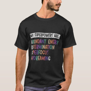 T-shirt Mes superpuissances sont guerrier ADHD Embrasser N