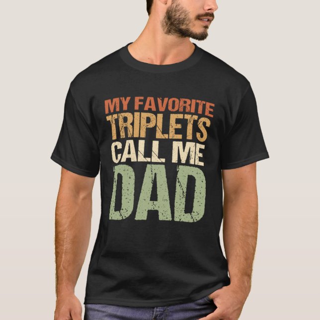 T-shirt Mes Triplets Favoris M'Appelent Papa (Devant)