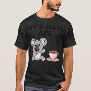 T-shirt Mes XRays sont Koala Tea RadTechnician Radiology R
