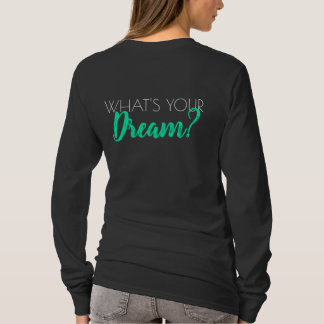 T-shirt Mesdames Long Sleeve Shirt - Quel est votre rêve ?