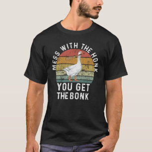 T-shirt Mess Avec Le Miel Vous Obtenez Le Bonk