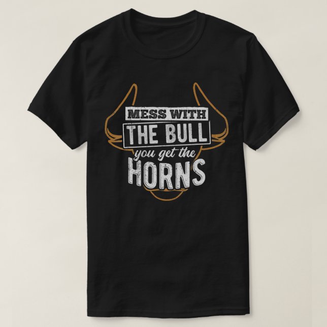 T-shirt Mess with the bull you get the horns bullfighter (Design devant)