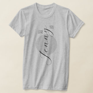 T-shirt Message d'amour chic moderne avec nom personnalisé