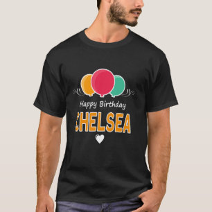 T-shirt Message Joyeux Anniversaire Chelsea