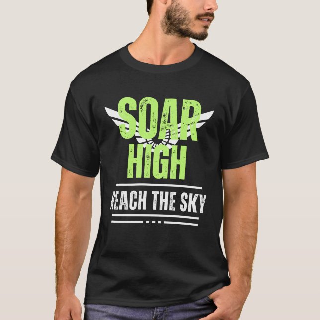 T-shirt Message positif Soar High Atteindre le ciel Hommes (Devant)