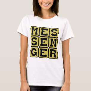 T-shirt Messager, Celui Qui Livre