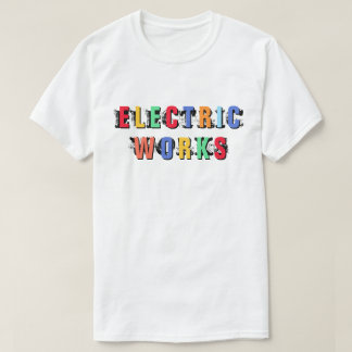 T-shirt Messed Up Electric Works™