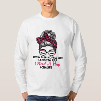 T-shirt Messy Bun Coffee Run Gangsta Rap J'Ai Besoin De Na