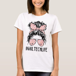 T-shirt Messy Bun Nail Tech Vie Nail Artist Fête des mèr