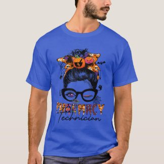 T-shirt Messy Bun Pharmacyechnician Halloween Party drôle
