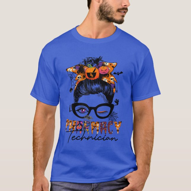 T-shirt Messy Bun Pharmacyechnician Halloween Party drôle (Devant)