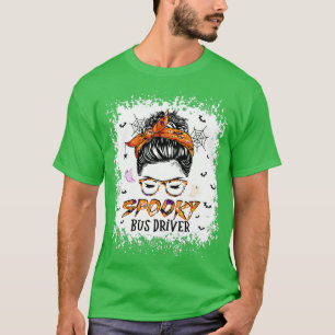 T-shirt Messy Bun Spooky Bus Driver Bleached Halloween