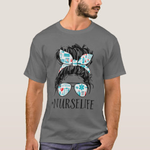 T-shirt Messy Hair Woman Bun Nurse Life Health Care Life