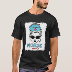 T-shirt Messy Hair Woman Bun Nurse Life Healthcare Life Nu