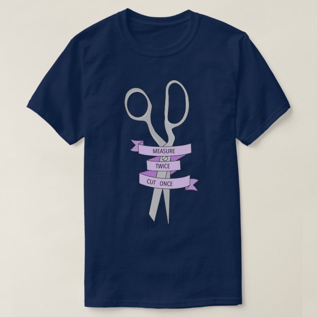 T-shirt Mesure deux fois coupée une fois (3) (Design devant)