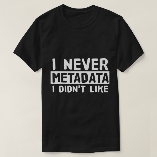 T-shirt Métadonnées - Scientifique Analyste Fonds d'appren (Design devant)