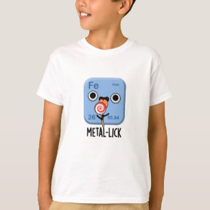 T-shirt Métal lécher Chimie drôle Pun métallique