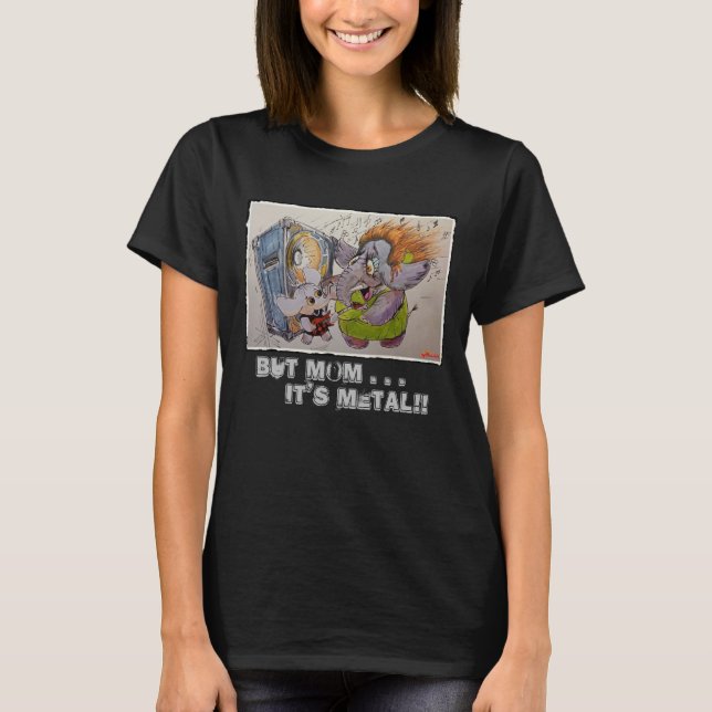 T-shirt Metalphant & Maman - Mais Maman...c'est du métal ! (Devant)