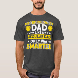 T-shirt Météorologiste Papa seulement Un Météorologiste in