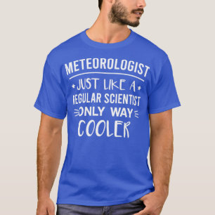 T-shirt Météorologue drôle Définition Dire