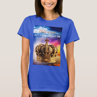 T-shirt Mettez votre couronne