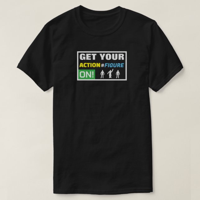 T-shirt Mettez Votre Figure Action En Marche ! (Design devant)