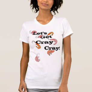 T-shirt Mettons Cray Cray Pun Crayfish