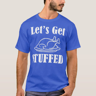 T-shirt Mettons-nous à l'épreuve de Thanksgiving