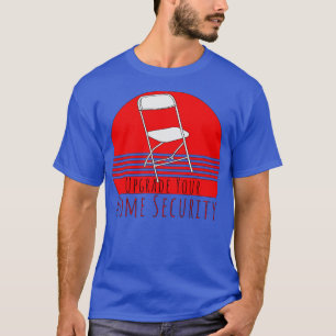 T-shirt Mettre à niveau votre sécurité à domicile