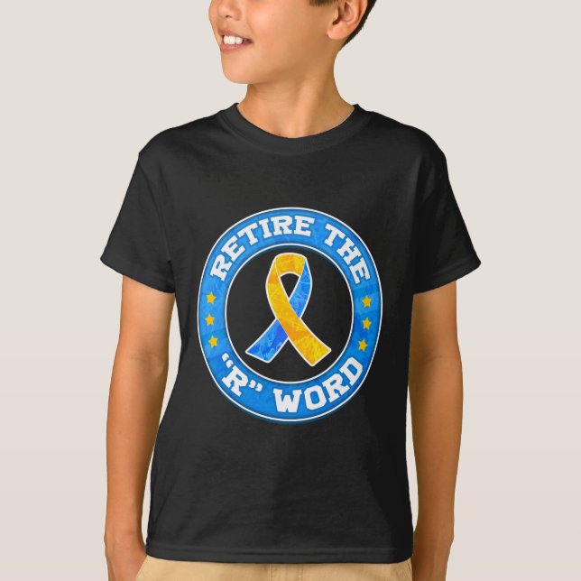 T-shirt Mettre fin à la R Word Down Syndrome Sensibilisati (Devant)