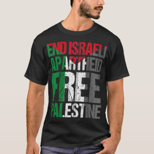 T-shirt Mettre fin à l'apartheid israélien Libérez la P