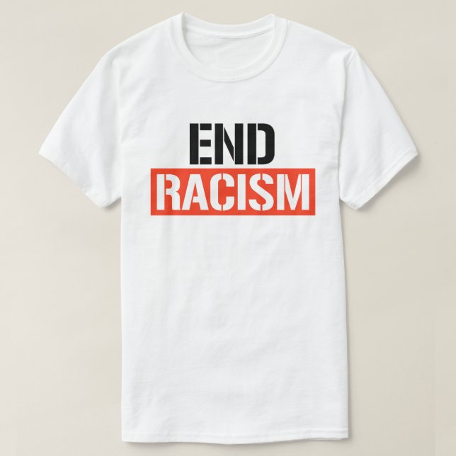 T-shirt Mettre fin au racisme (Design devant)