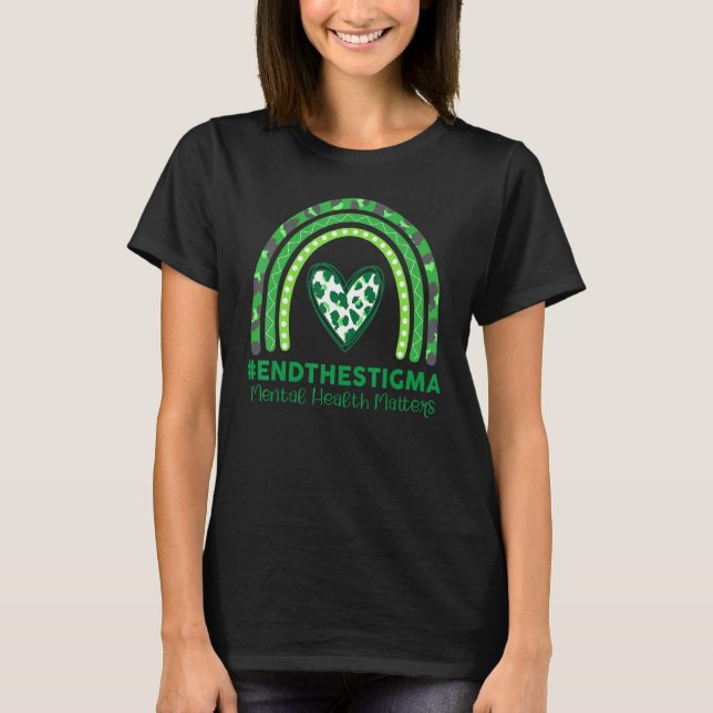 T-shirt Mettre un terme à la stigmatisation, la santé ment (Devant)