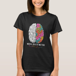 T-shirt Mettre un terme à la stigmatisation, la santé ment
