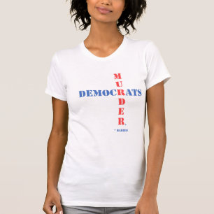 T-shirt Meurtre Démocrate