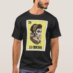 T-shirt Mexicain pour Chicanos La Chicana