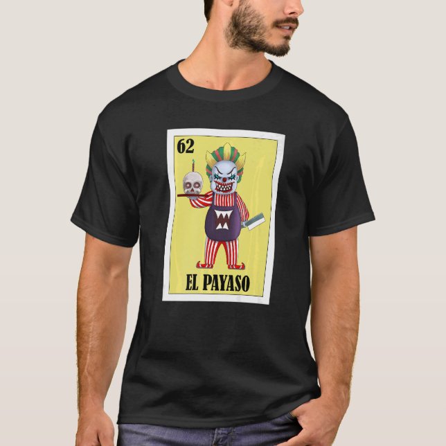 T-shirt Mexicain pour Clowns El Payaso (Devant)