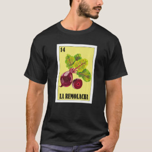 T-shirt Mexicain pour Latinos La Remolacha