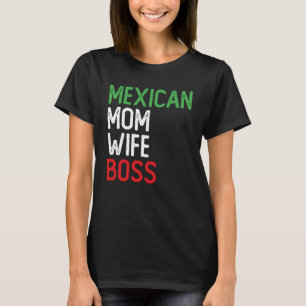 T-shirt Mexicaine Maman Femme Chef de la direction Petite