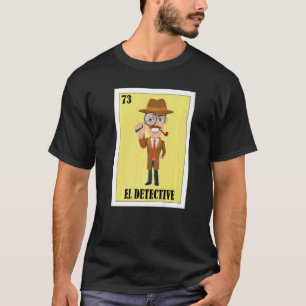 T-shirt Mexicaine pour détectives El Detective