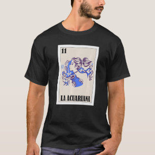 T-shirt Mexican for Aquarius  La Acuariana