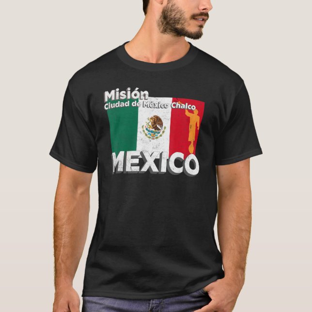 T-shirt Mexico CDMX Chalco LDS Mission Missionary (Devant)