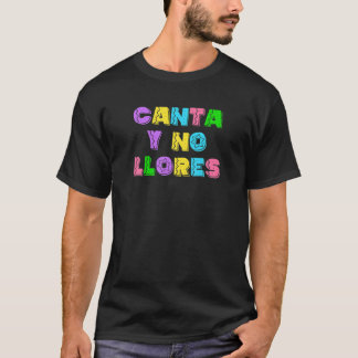 T-shirt Mexique Canta Y No Llores Cancion Mexicain Cinco d