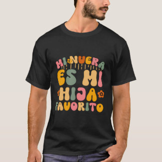 T-shirt Mi Nuera Es Mi Hija Favori Espagnol Ma Fille-I
